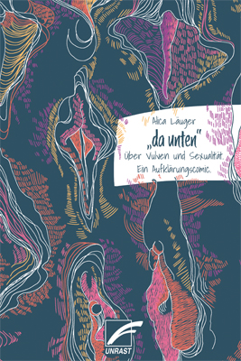 »da unten«. Über Vulven und Sexualität. Ein Aufklärungscomic