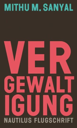 Vergewaltigung. Aspekte eines Verbrechens