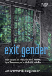 Buch: Exit Gender - von: Lann Hornscheidt & Lio Oppenländer