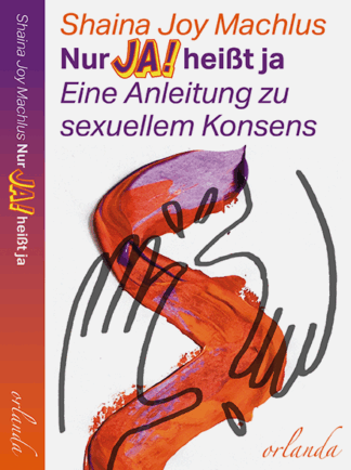 Shaina Joy Machlus - Nur Ja! heißt ja