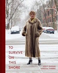 Buch: To Survive on This Shore. Photographs and Interviews with Transgender and Gender Non-Conforming Older Adults – von: Jess T. Dugan & Vanessa Fabbre
