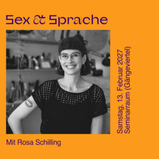 Sex & Sprache Workshop am 13.02.27
