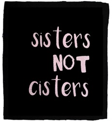 Aufnäher “sisters not cisters”
