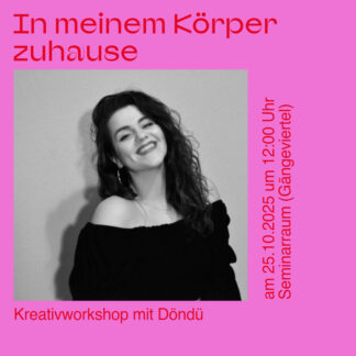 Kreativworkshop "In meinem Körper zuhause“ – Körperressourcen & Selbstliebe mit Döndü - 25.10.2025