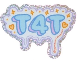 Sticker "T4T" von You're Welcome Club