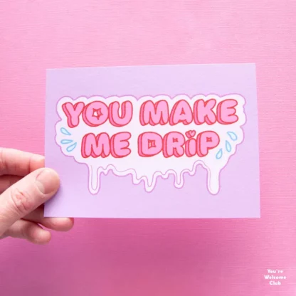 Postkarte You're Welcome Club - You make me drip – Bild 2