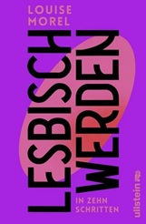 Buch: Lesbisch werden in zehn Schritten – von: Louise Morel