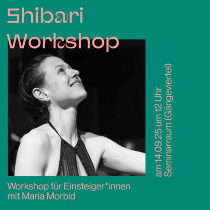 Workshop: Shibari Einstiegsworkshop -mit: Maria Morbid 14.09.25