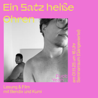 Lesung & Film: Ein Satz heiße Ohren mit Bendix Mignon und Kumi More am 01.11.2025