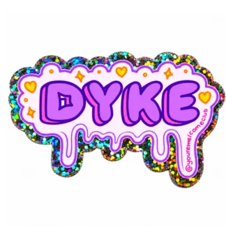 Sticker "Dyke" von You're Welcome Club
