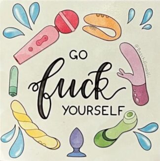 Sticker "go fuck yourself" von Baschdlmaidli