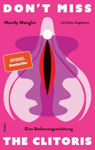Buch: Don’t miss the Clitoris. Eine Bedienungsanleitung – von: Mandy Mangler