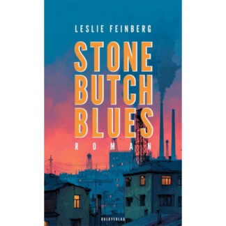 Buch: Stone Butch Blues– von: Leslie Feinberg