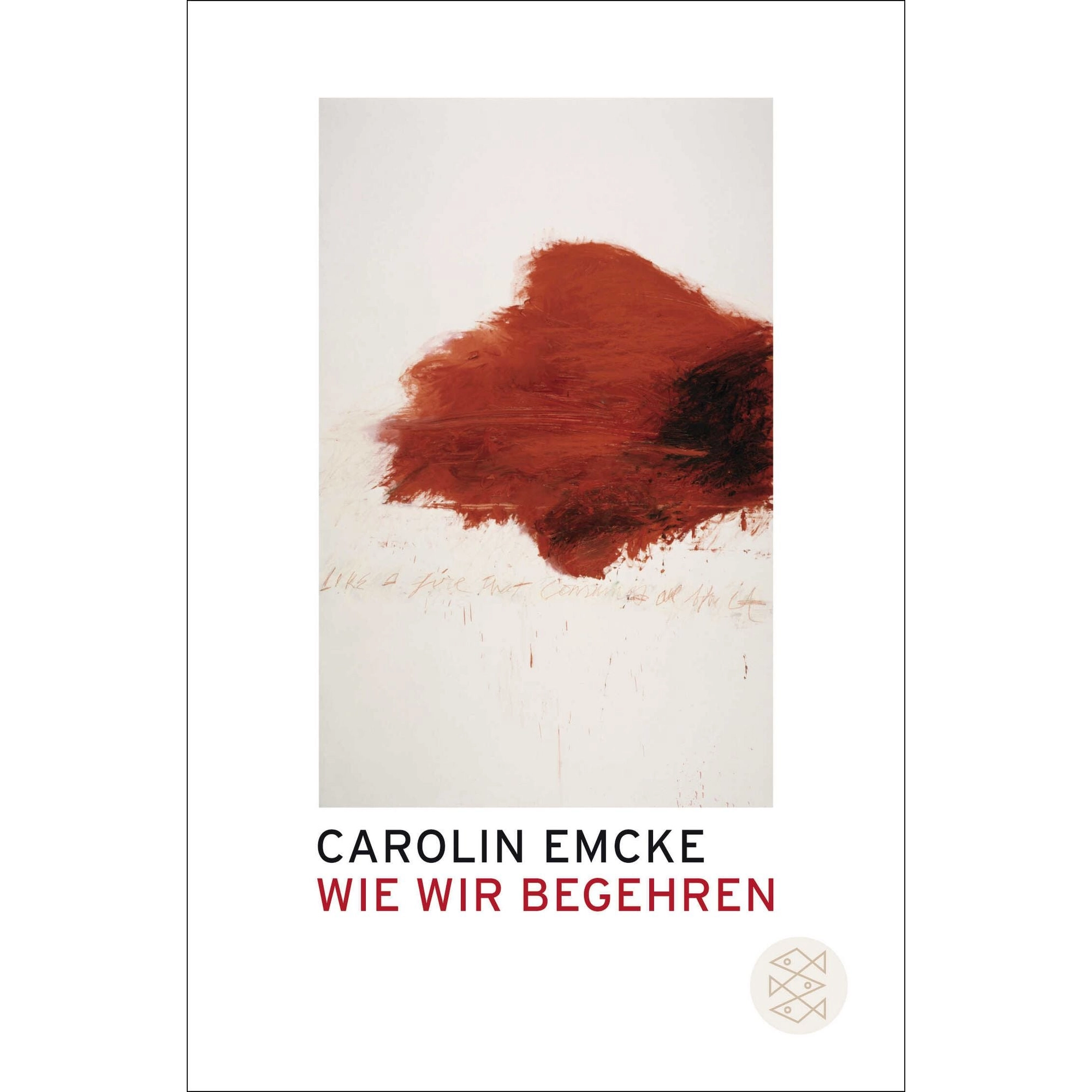 Buch: Wie wir begehren– von: Carolin Emcke