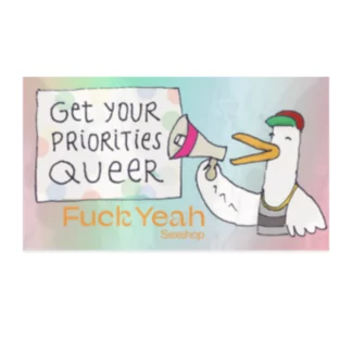 Sticker "Get Your Priorities Queer" von Fuck Yeah