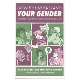 Buch "How To Understand Your Gender" von: Alex Iantaffi und Meg-John Barker
