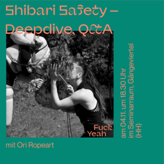 Vortrag: Shibari Safety – Deepdive, Q&A am 04.11.26