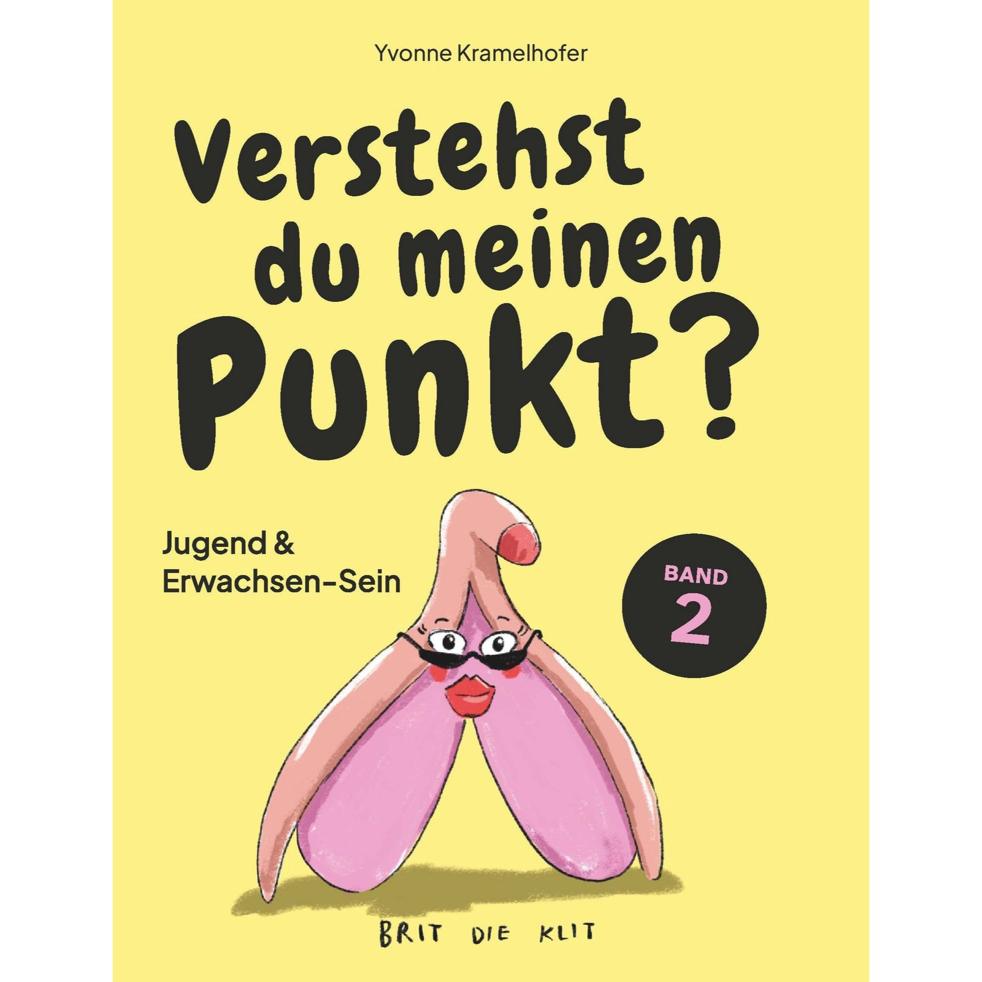 Buch "Verstehst Du meinen Punkt? Band 2 – Jugend und Erwachsen-Sein" - von: Yvonne Kramelhofer